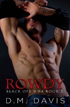 [Black Ops MMA 02] • Rowdy · Black Ops MMA Book Two